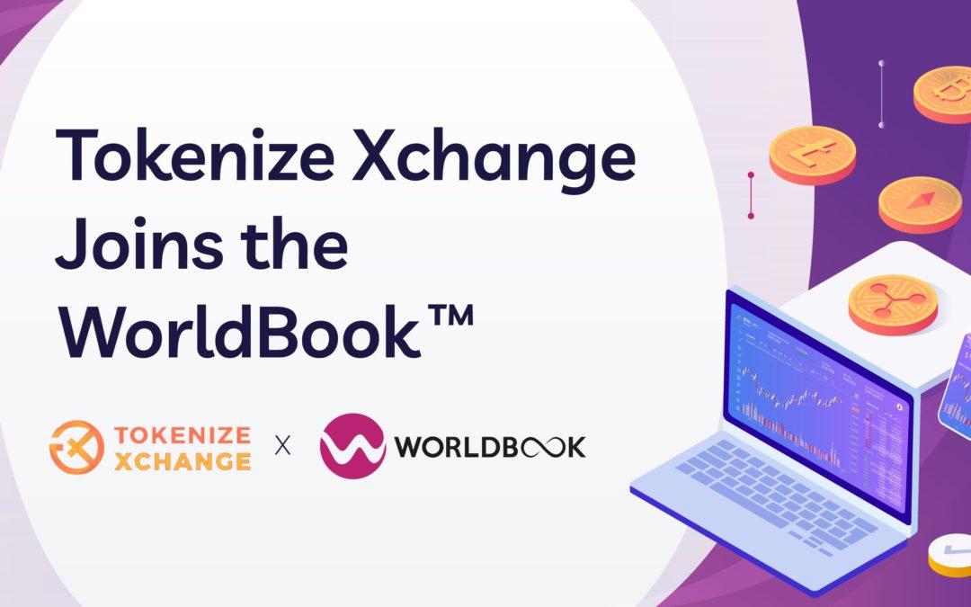 Tokenize Xchange, a Leading Singapore Digital Exchange Platform, Joins the WorldBook™