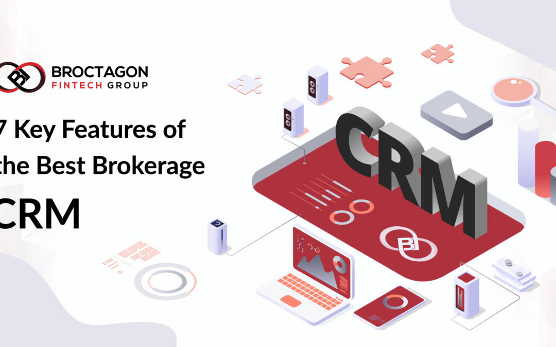 7 Key Features of the Best Brokerage CRM