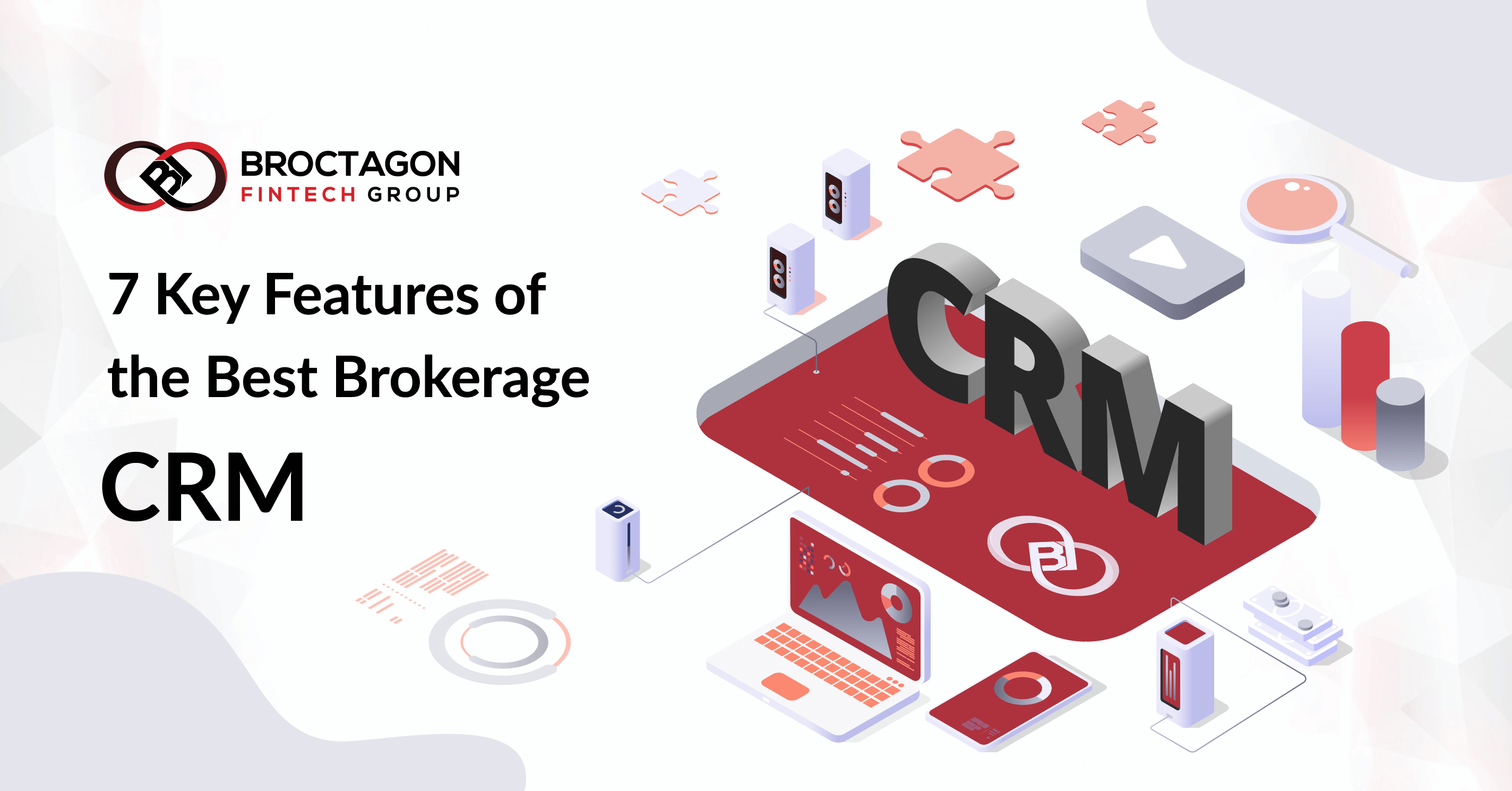 7 Key Features of the Best Brokerage CRM