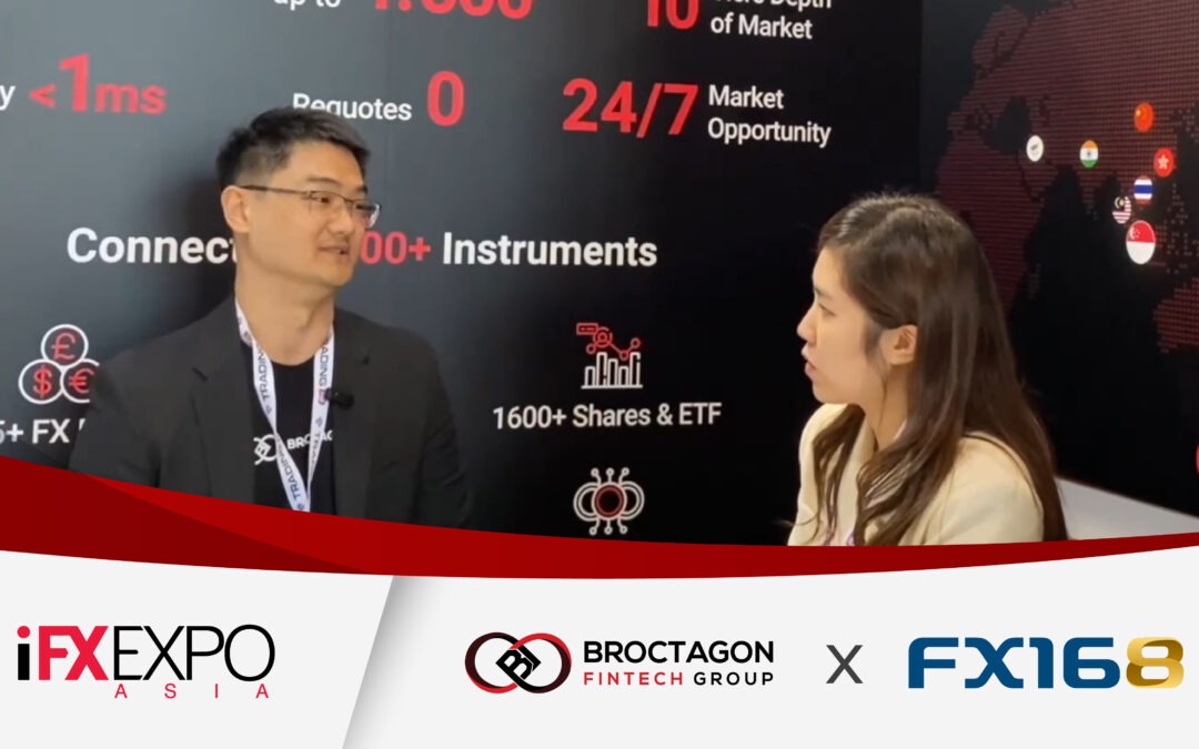 Exclusive Interview With FX168 at iFX Expo: Broctagon – Powering FX Brokers Globally