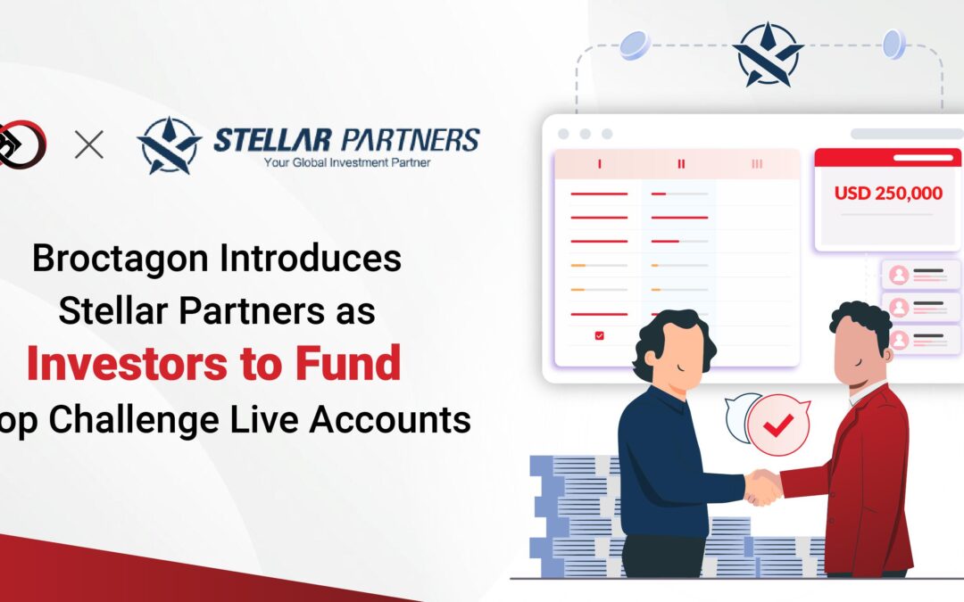 Broctagon introduces Stellar Partners as Investors to Fund Prop Challenge Live Accounts