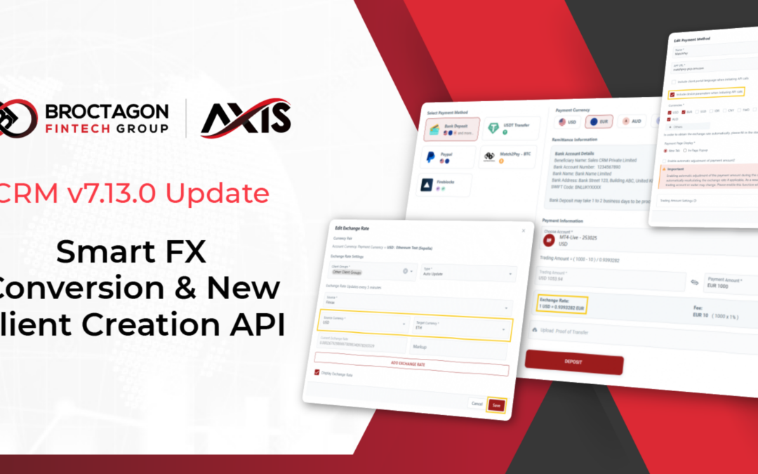 AXIS CRM v7.13.0 Update – Smart FX Conversion & New Client Creation API